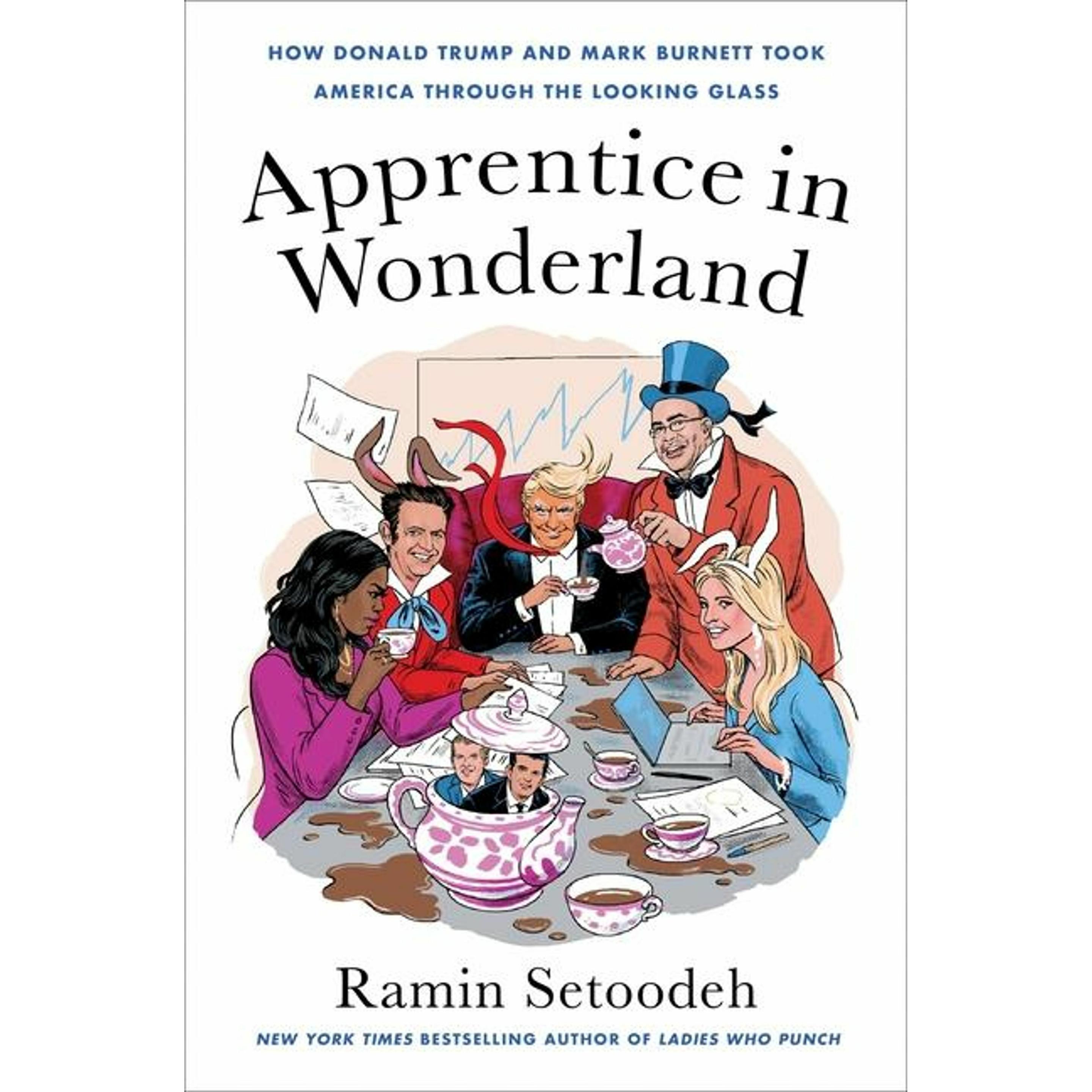 Apprentice in Wonderland, Sachbücher von Ramin Setoodeh