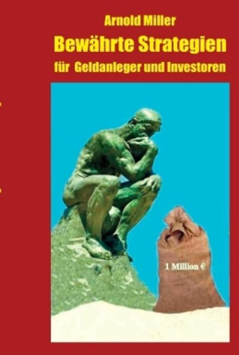 Actual product image Bewährte Strategien für Geldanleger und Investoren (German, Arnold Miller, 2013)