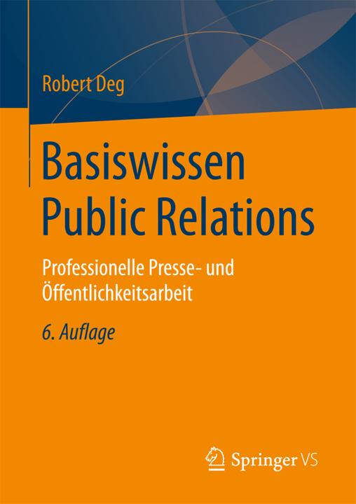 Produktbild Basiswissen Public Relations (Deutsch, Robert Deg, 2017)