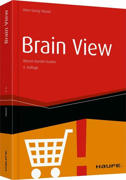 Brain View (Deutsch, Hans-Georg Häusel, 2016)