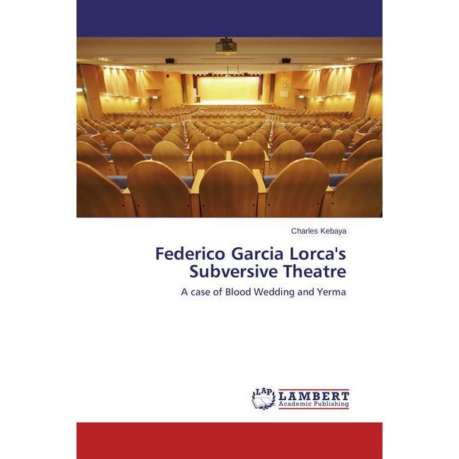 Federico Garcia Lorca's Subversive Theatre, Fachbücher
