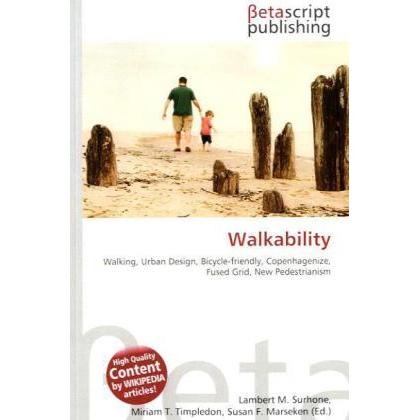 Thumbnail - Walkability, Fachbücher von Lambert M. Surhone, Miriam T. Timpledon, Susan F. Marseken