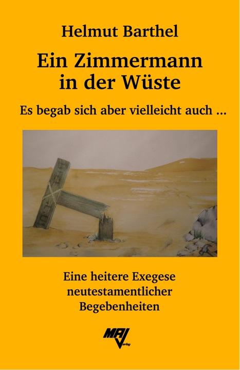 Produktbild Ein Zimmermann in der Wüste (Deutsch, Helmut Barthel, 2016)
