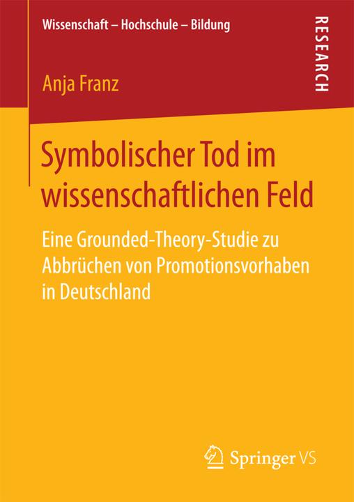 Produktbild Symbolischer Tod im wissenschaftlichen Feld (Deutsch, Anja Franz, 2018)