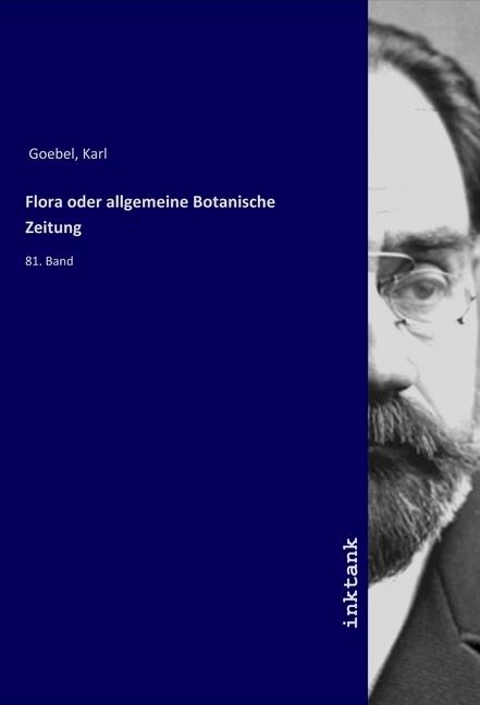 Produktbild Flora oder allgemeine Botanische Zeitung (Deutsch, Karl Goebel, 2019)