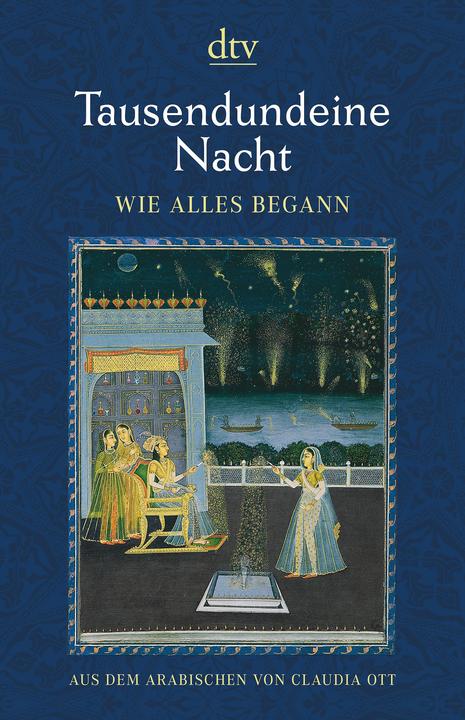 Produktbild Tausendundeine Nacht Wie alles begann (Deutsch, Claudia Ott, 2017)