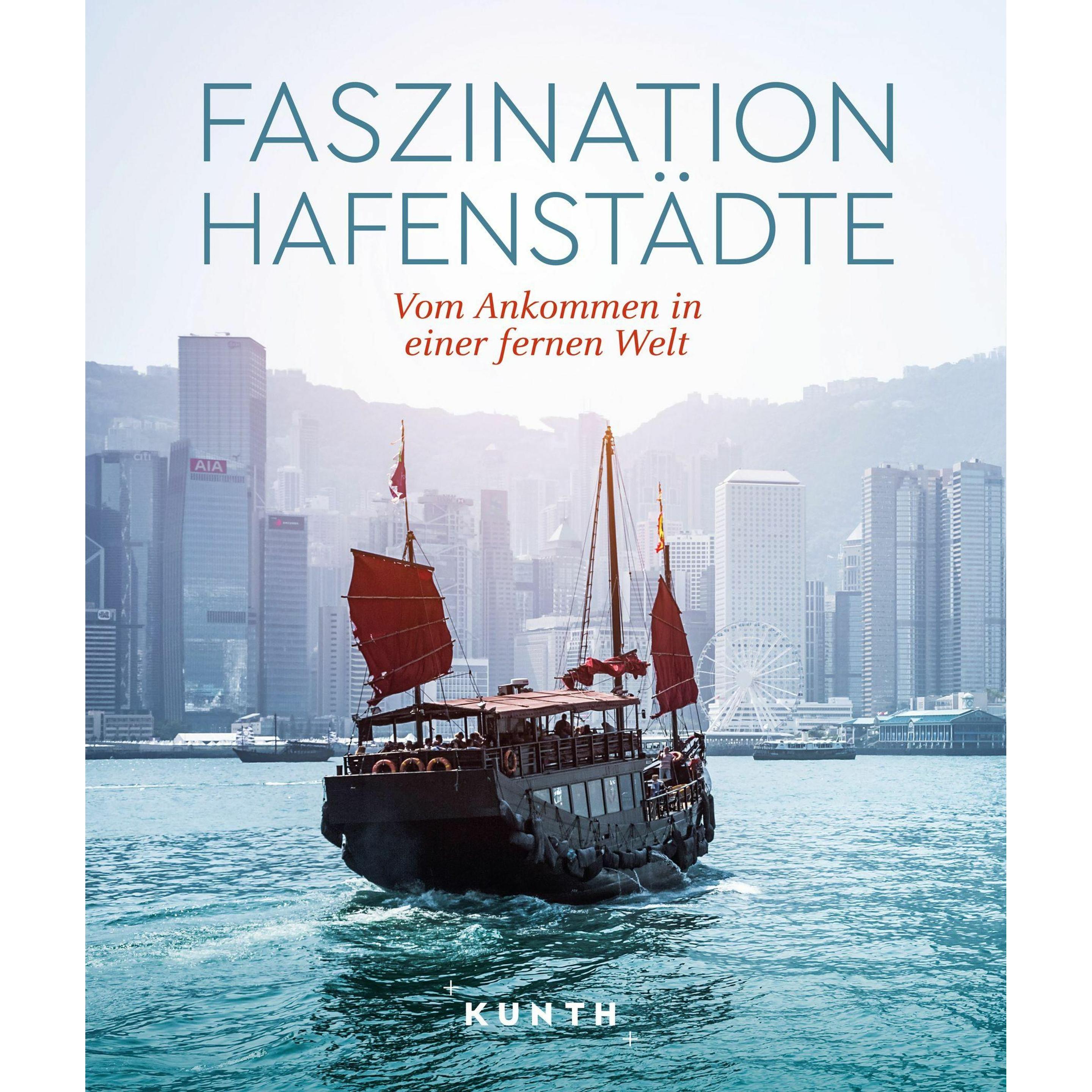 Bildband Faszination Hafenstädte, Ratgeber von Dr. Natalie Göltenboth, Gudrun Neumann, Eckard Schuster, Antonia Wallner,...
