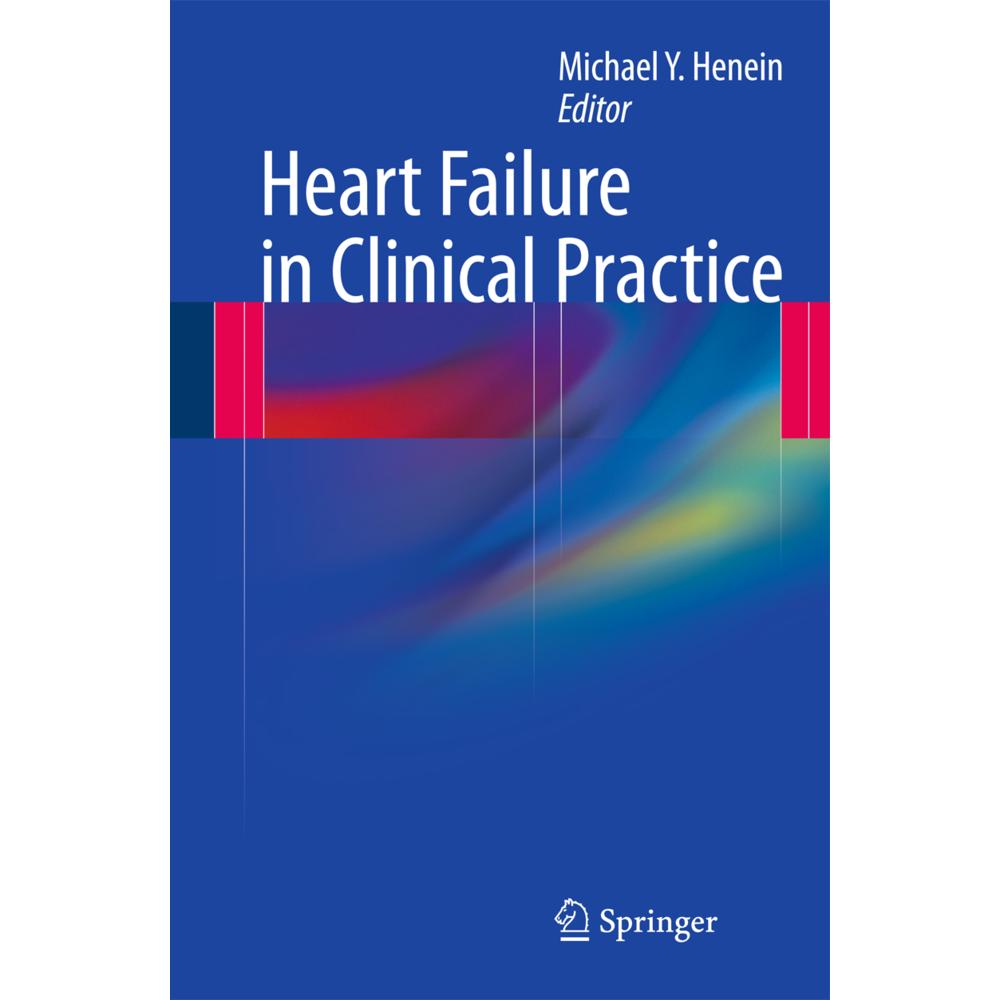 Heart Failure in Clinical Practice, Fachbücher von Michael Y. Henein