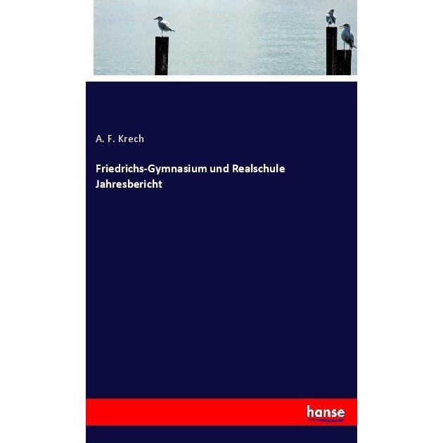 Friedrichs-Gymnasium und Realschule Jahresbericht, Schulbücher von A. F. Krech