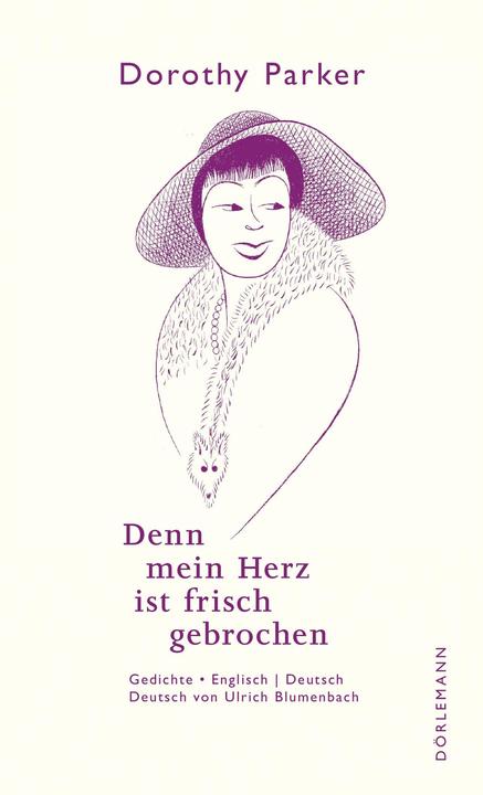 Immagine prodotto Denn mein Herz ist frisch gebrochen (Inglese, Tedesco, Dorotea Parker, 2020)