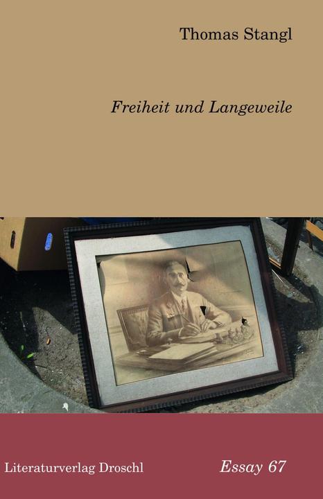 Produktbild Freiheit und Langeweile (Deutsch, Thomas Stangl, 2016)