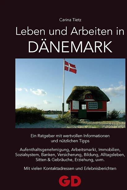 Produktbild Leben und Arbeiten in Dänemark (Deutsch, Carina Tietz, 2011)
