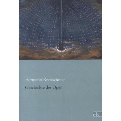 Geschichte der Oper, Fachbücher von Hermann Kretzschmar