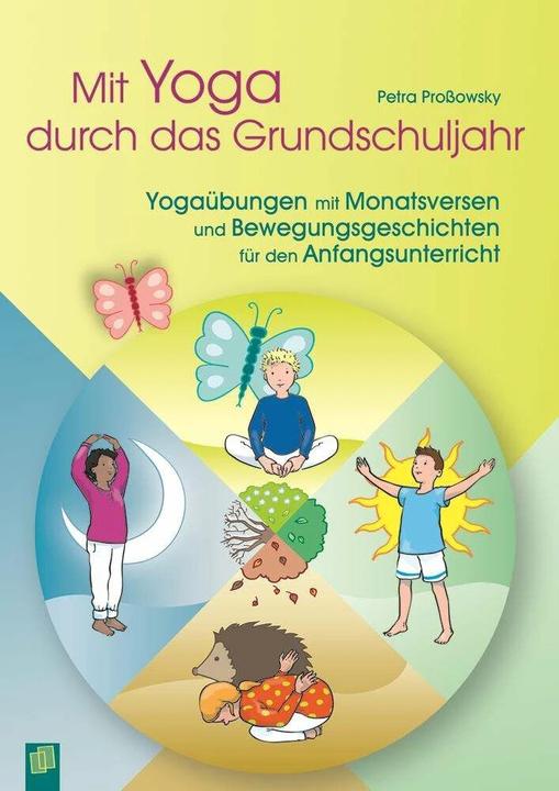 Produktbild Mit Yoga durch das Grundschuljahr (Deutsch, Petra Prossowsky, 2014)