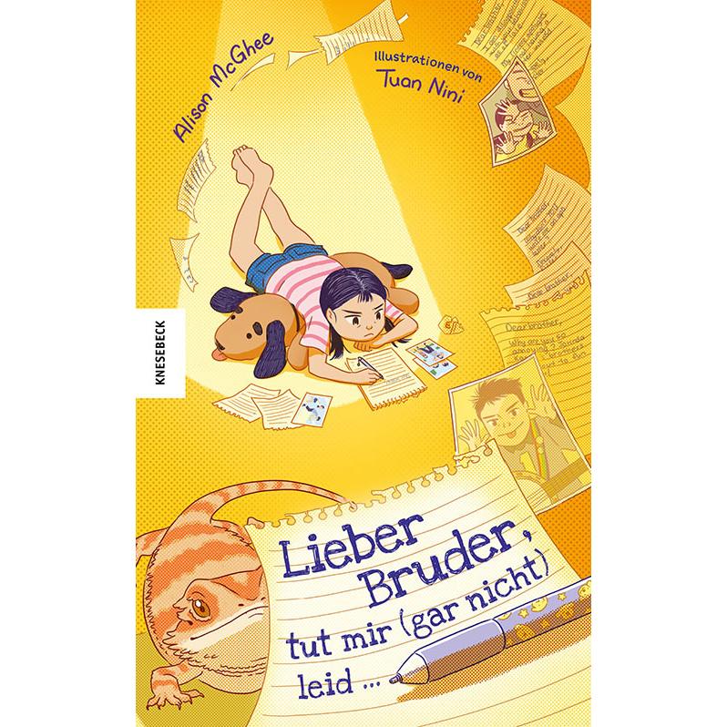 Lieber Bruder, tut mir (gar nicht) leid, Kinderbücher von Kathrin Köller, Alison McGhee