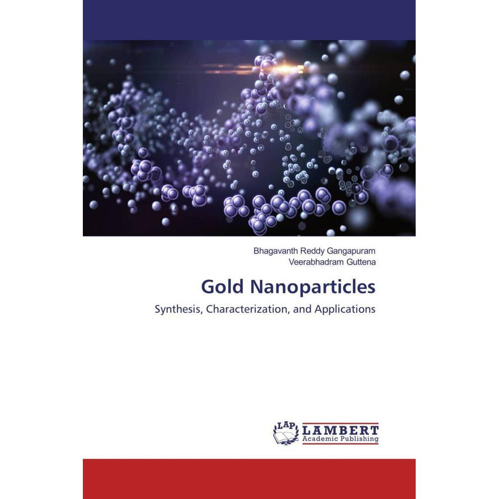 Gold Nanoparticles, Fachbücher von Bhagavanth Reddy Gangapuram, Veerabhadram Guttena