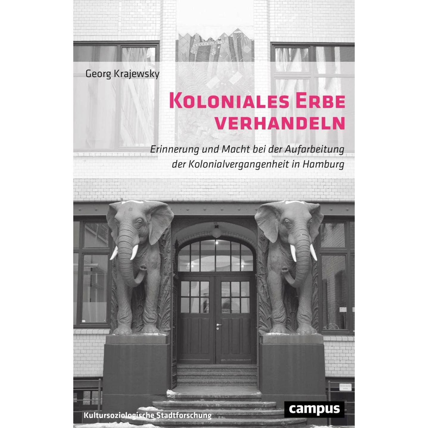 Koloniales Erbe verhandeln, Fachbücher von Georg Krajewsky