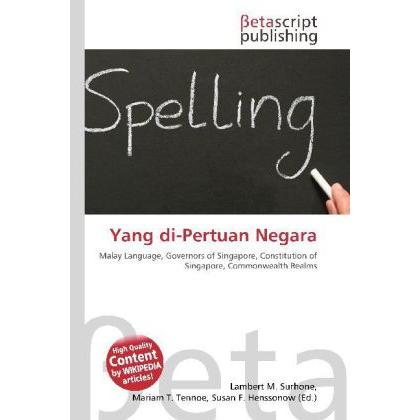 Yang di-Pertuan Negara, Fachbücher von Lambert M. Surhone, Miriam T. Timpledon, Susan F. Marseken