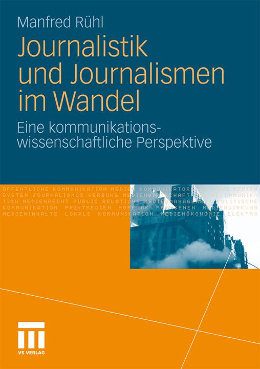 Produktbild Journalistik und Journalismen im Wandel (Deutsch, Manfred Rühl, 2011)