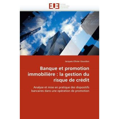Banque and promotion immobilière: la gestion du risque de crédit, Fachbücher