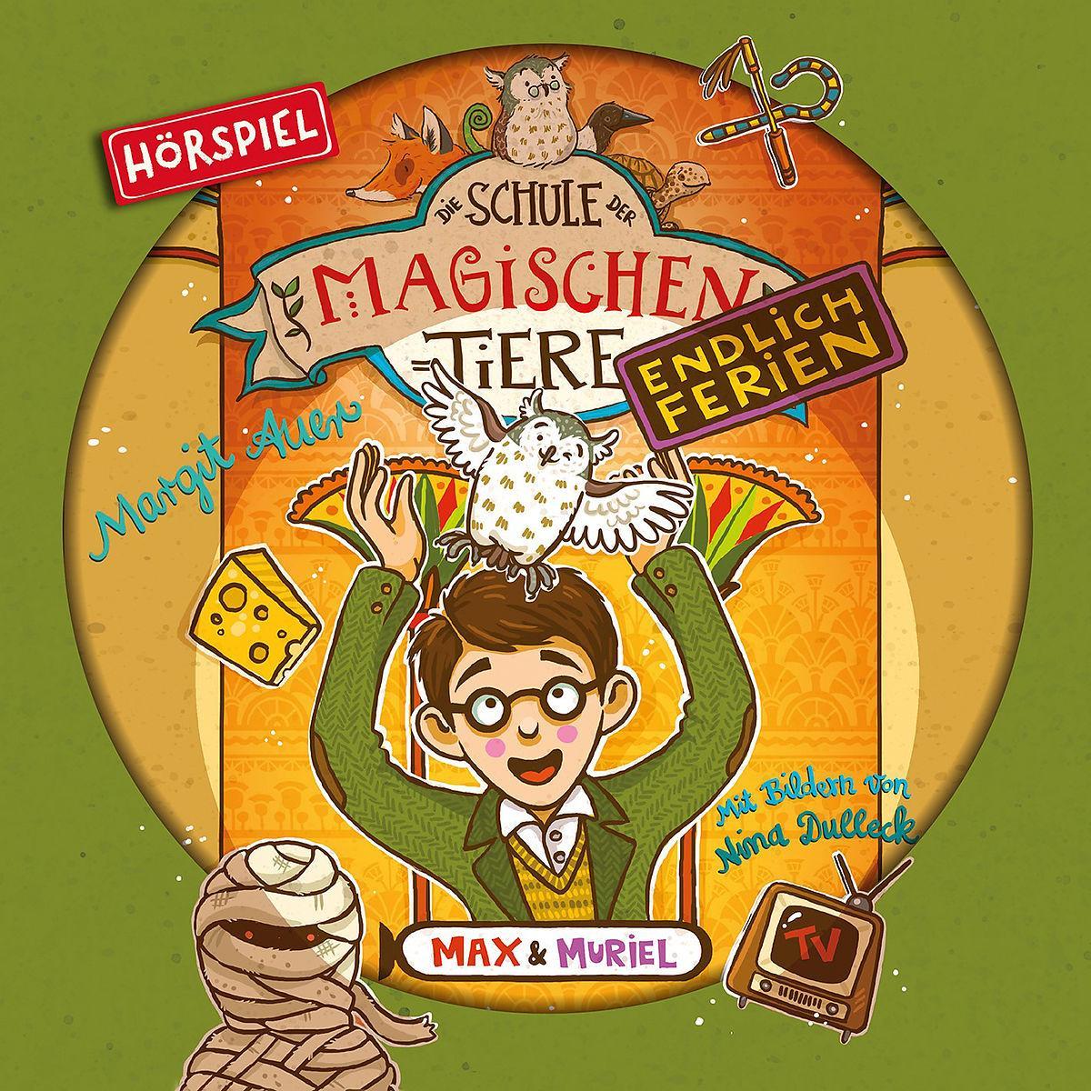 Die Schule der magTiere - EndlFerien F07 Max u Muriel, Hörbücher