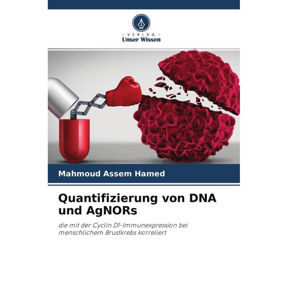 Quantifizierung von DNA und AgNORs, Fachbücher von Mahmoud Assem Hamed