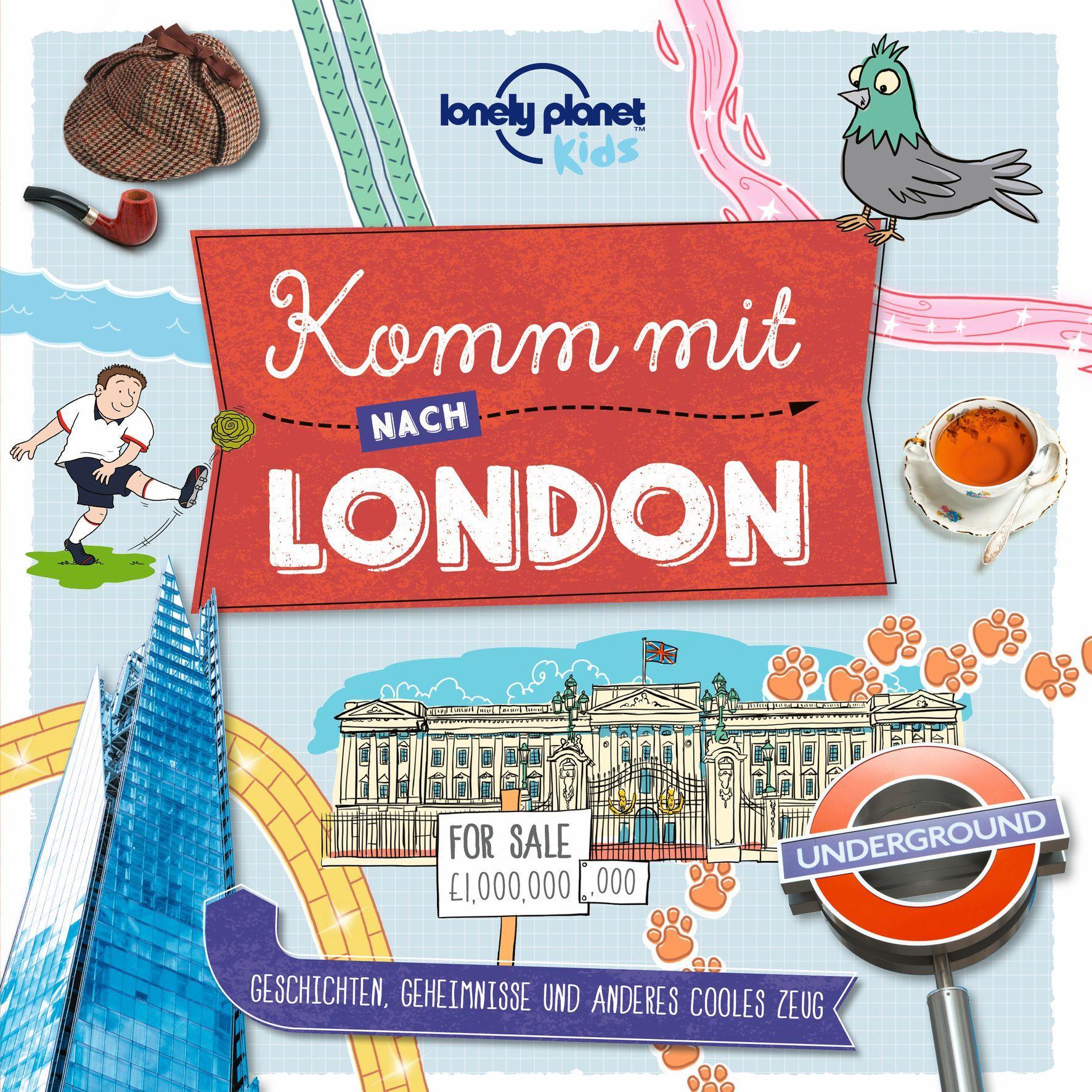 Kinderreiseführer Komm mit nach London, Ratgeber von Lonely Planet Verlag