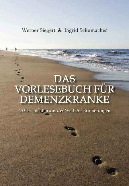 Produktbild Das Vorlesebuch für Demenzkranke (Deutsch, Ingrid Schumacher, Werner Siegert, 2013)