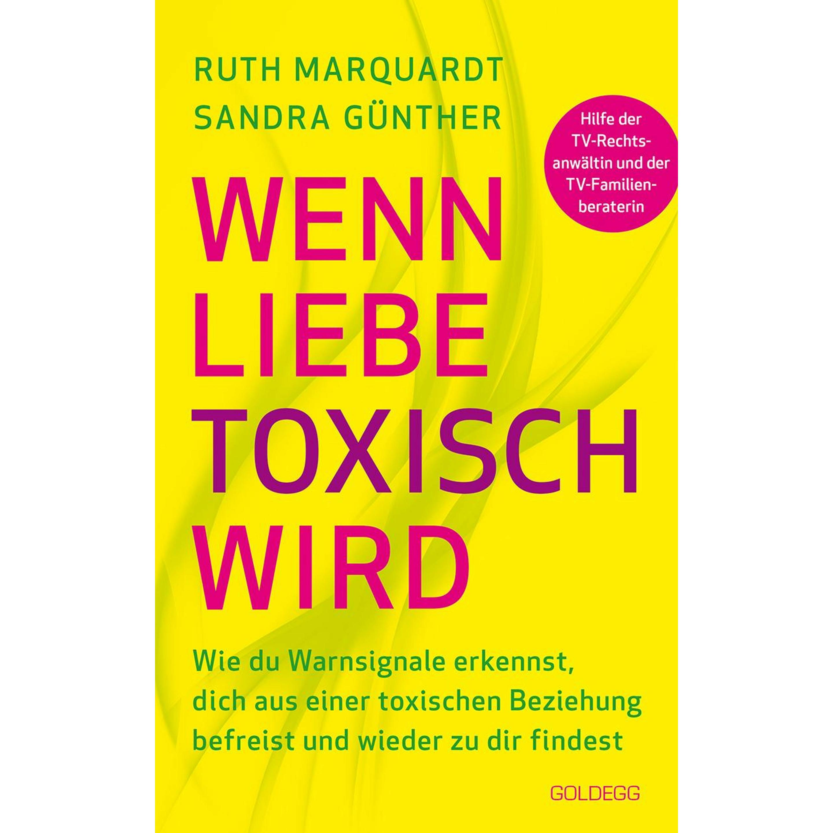 Thumbnail - Wenn Liebe toxisch wird, Ratgeber von Sandra Günther, Ruth Marquardt
