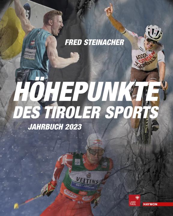 Image du produit Höhepunkte des Tiroler Sports – Jahrbuch 2023 (Allemand, Fred Steinacher, 2024)