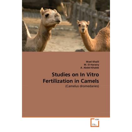 Studies on In Vitro Fertilization in Camels, Sachbücher