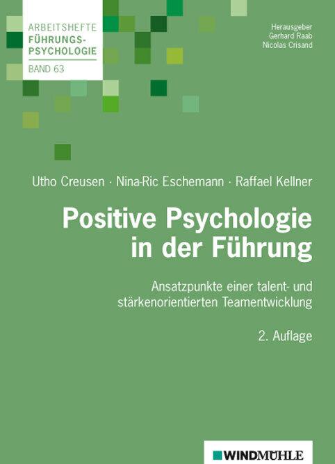 Energie-Label Positive Psychologie in der Führung (Deutsch, Nina-Ric Eschemann, Raffael Kellner, Utho Creusen, 2014)