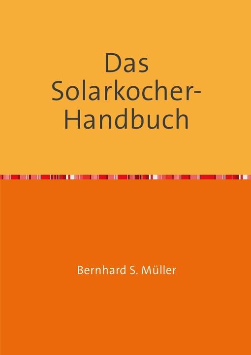 Produktbild Das Solarkocher-Handbuch (Bernhard Müller, Deutsch)