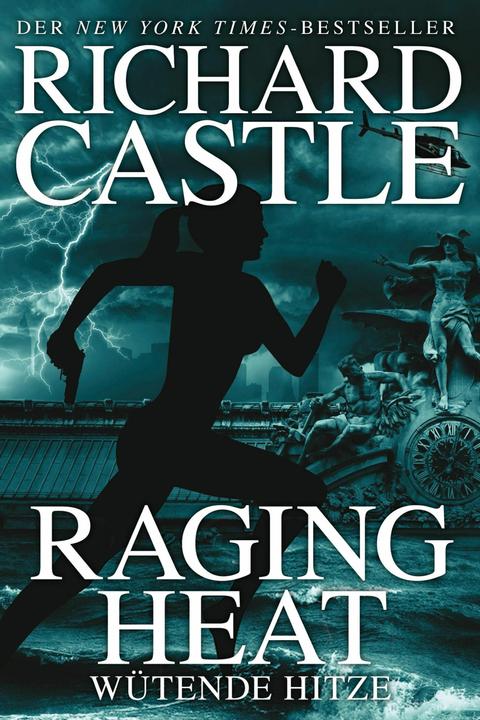 Produktbild Castle 6: Raging Heat - Wütende Hitze (Deutsch, Anika Klüver, Richard Gillette Castle, 2014)