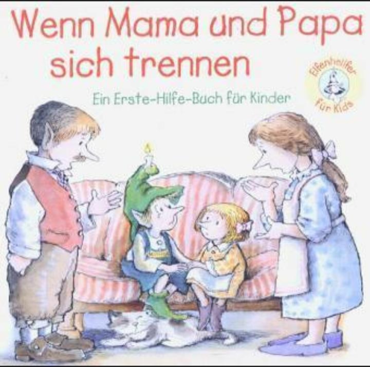 Produktbild Wenn Mama und Papa sich trennen (Deutsch, Emily, Menendez-Aponte, 2018)