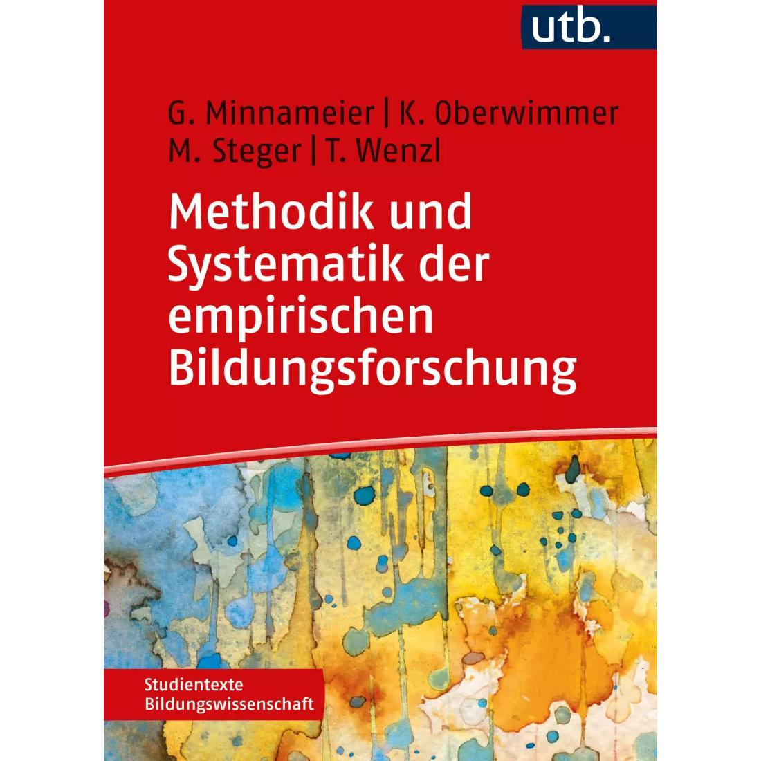 Methodik und Systematik der empirischen Bildungsforschung, Fachbücher von Gerhard Minnameier, Thomas Wenzl, Martin Stege...