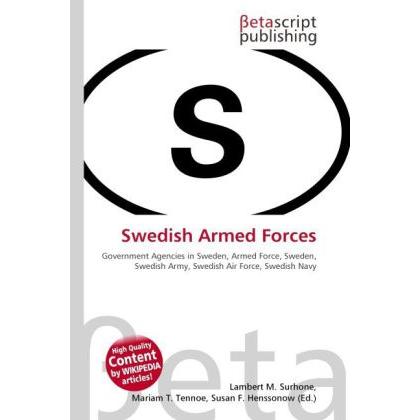 Swedish Armed Forces, Fachbücher von Lambert M. Surhone, Miriam T. Timpledon, Susan F. Marseken