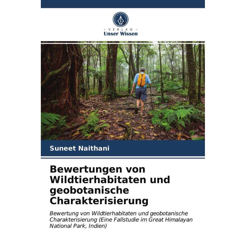 Bewertungen von Wildtierhabitaten und geobotanische Charakterisierung, Fachbücher von Suneet Naithani