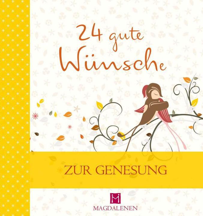 Produktbild 24 gute Wünsche Zur Genesung (Deutsch, Martina Jung, 2016)