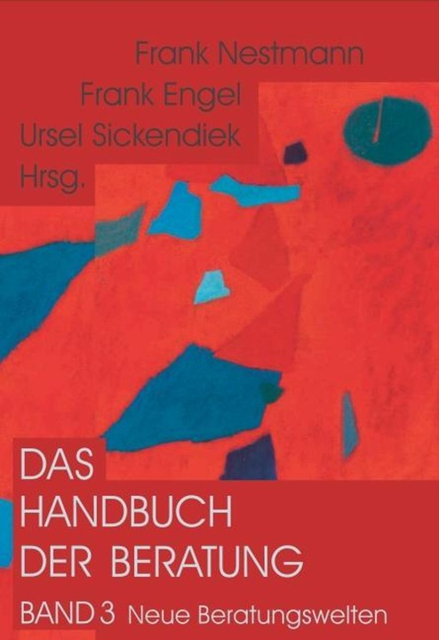 Produktbild Das Handbuch der Beratung (Deutsch, Frank Nestmann, Frank Engel, Ursel Sickendiek, 2013)