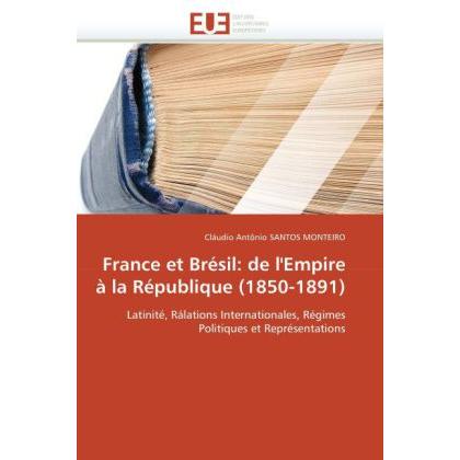 France et Brésil: de l'Empire à la République (1850-1891), Fachbücher