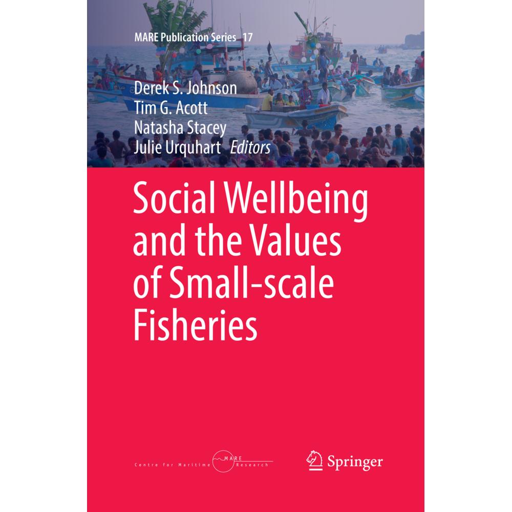 Social Wellbeing and the Values of Small-scale Fisheries, Fachbücher von Natasha Stacey, Tim G. Acott, Derek S. Johnson,...