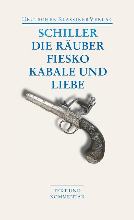 Produktbild Die Räuber / Fiesko / Kabale und Liebe (Deutsch, Friedrich Schiller, 2009)