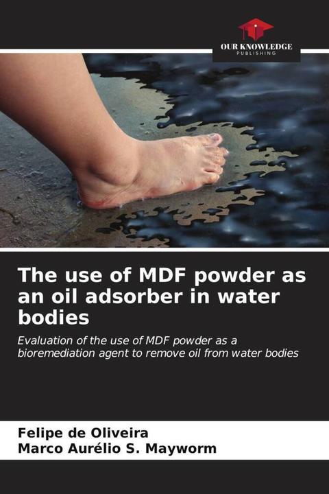 Our Knowledge Publishing The use of MDF powder as an oil adsorber in ...