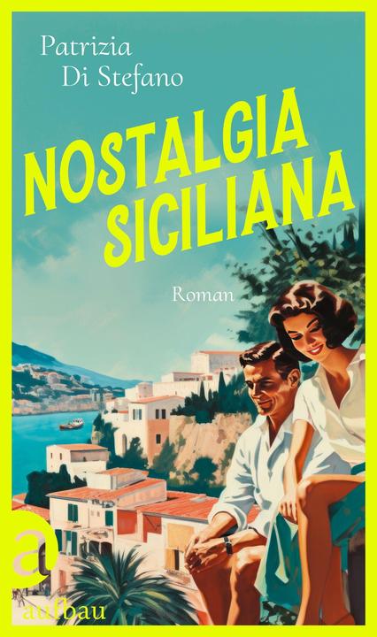 Actual product image Nostalgia Siciliana (German, Patrizia Di Stefano, 2024)