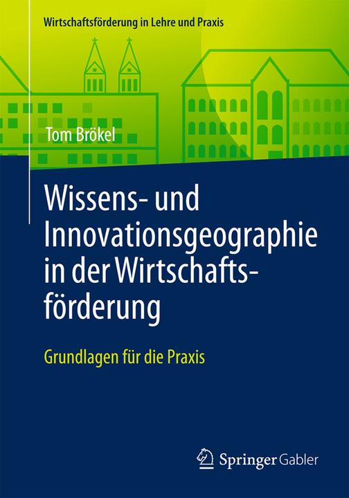 Energy Label Wissens- und Innovationsgeographie in der Wirtschaftsförderung. (Tom Brökel, 2016)