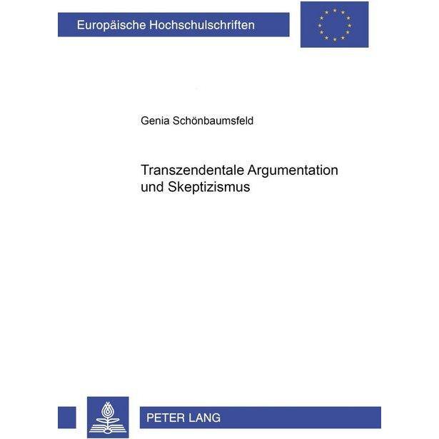 Transzendentale Argumentation und Skeptizismus, Fachbücher von Genia Schönbaumsfeld