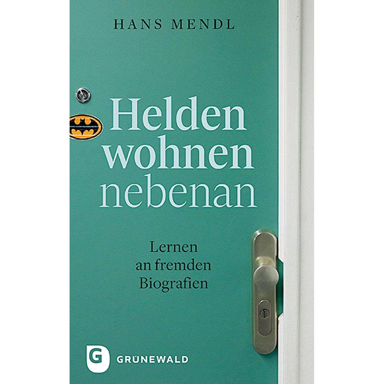 Helden wohnen nebenan, Fachbücher von Hans Mendl