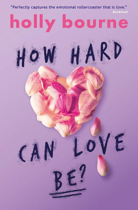 Produktbild How Hard Can Love Be? (Englisch, Holly Bourne, 2016)