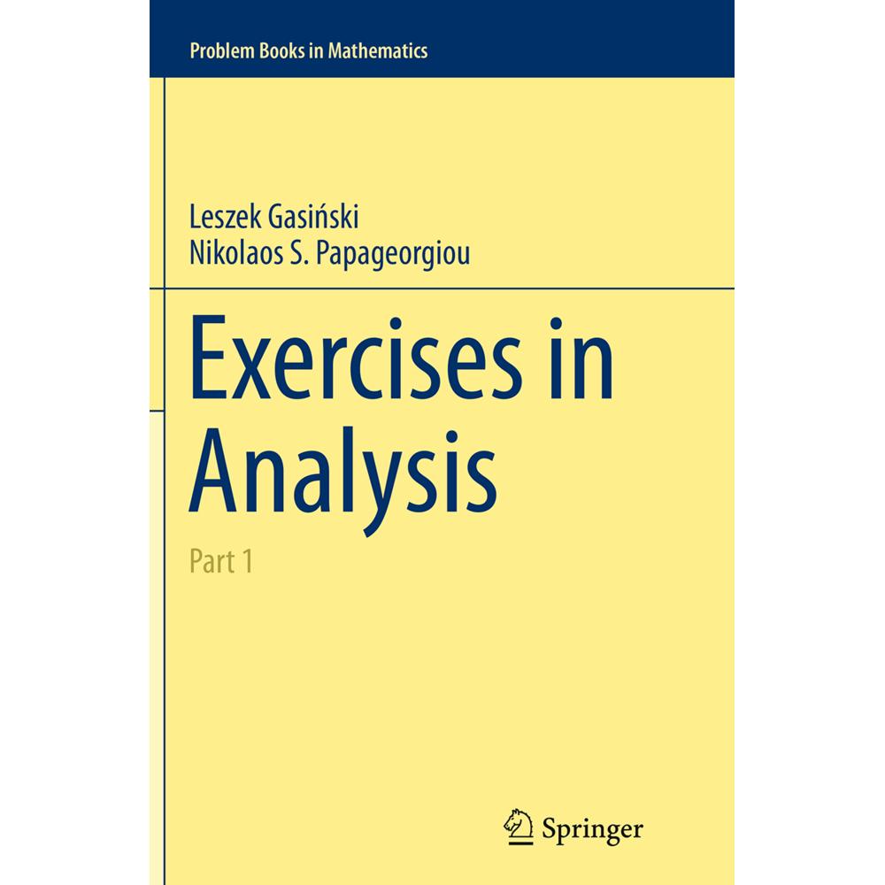 Exercises in Analysis, Fachbücher von Nikolaos S. Papageorgiou, Leszek Gasinksi